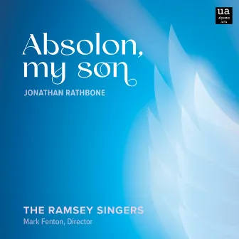 Absolon, My Son by Jonathan Rathbone