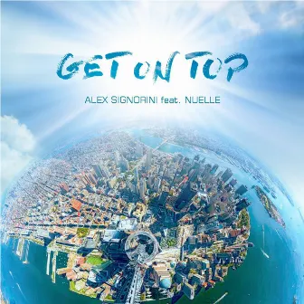 Get on Top by Alex Signorini