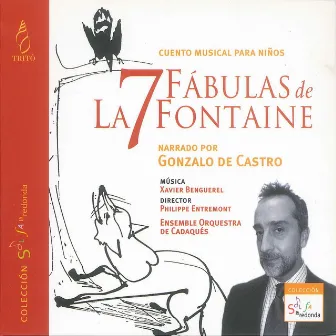 Xavier Benguerel: 7 Fábulas De La Fontaine (Cuento Musical para Niños) by Ensemble Orquestra De Cadaqués