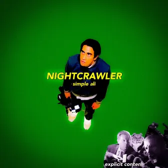 NIGHTCRAWLER by Simple Ali