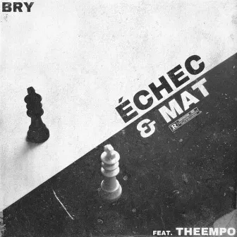 Échec & Mat by BRY