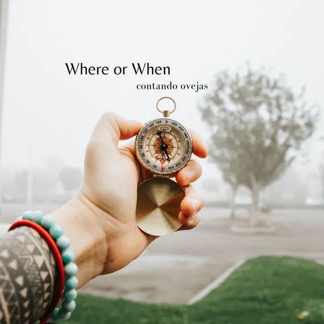 Where Or When