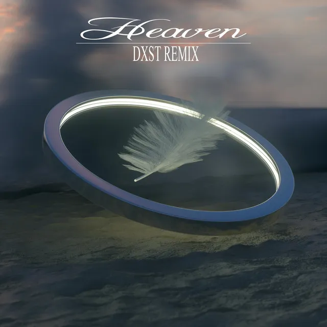 HEAVEN - DXST Remix