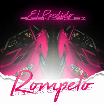 Rompelo (Remix) by El Perdido