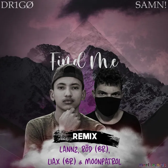 Find Me - Liax Br Remix