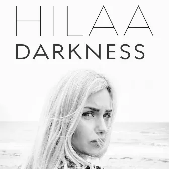 Darkness by Hilaa