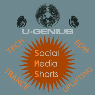 S.M.S. (Social Media Shorts) by U-GENIUS