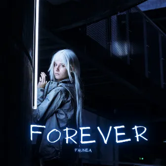 FOREVER by Faunea