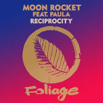 Reciprocity by Moon Rocket