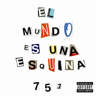 El Mundo Es una Esquina by Big Mic