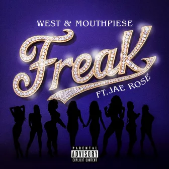 Freak (feat. Jae Rose) by WEST