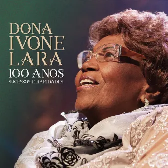 100 Anos - Sucessos e Raridades by Dona Ivone Lara