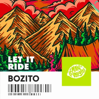 Let It Ride by Bozito