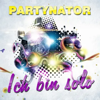 Ich bin solo by Partynator