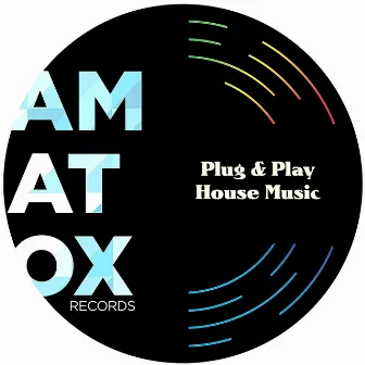 Plug & Play (Compilation) by Amatox