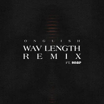 Wav Length (Remix) by Onglish