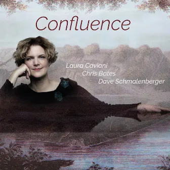 Confluence (feat. Chris Bates & Dave Schmalenberger) by Laura Caviani