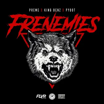 Frenemies (feat. King Benz & Pyoot) by Chief $upreme