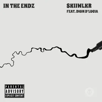 In The Endz by Skiiwlkr