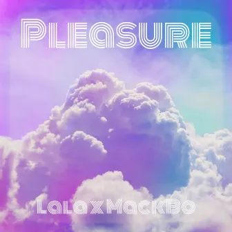 Pleasure by Lala Love