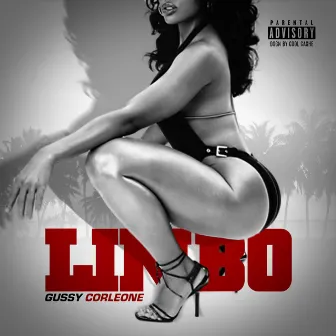 Limbo by Gussy Corleone