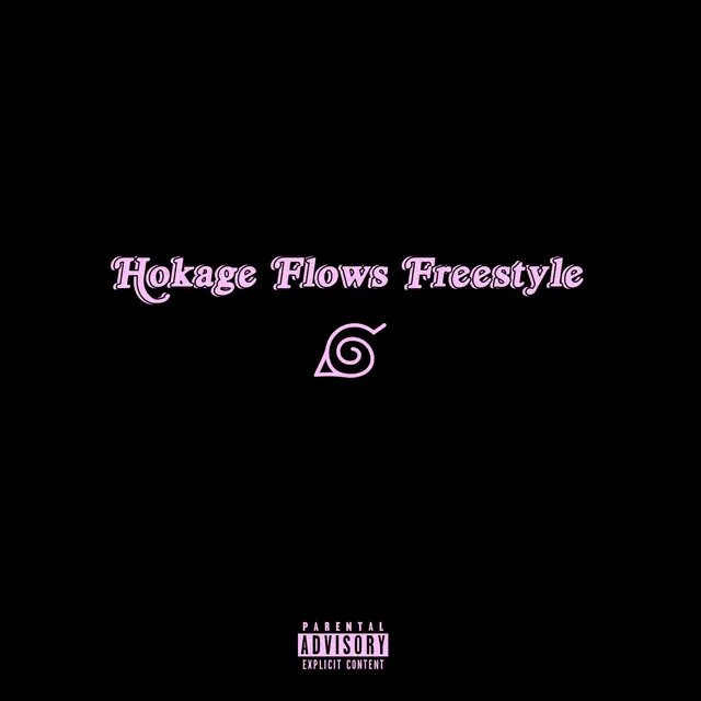 Hokage Flows Freestyle