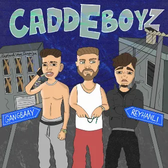 Cadde Boyz by Amentu