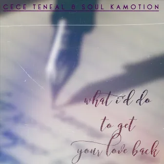 What I'd Do to Get Your Love Back (Live) by CeCe Teneal