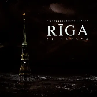 Riga Ir Gatava by Pienvedēja piedzīvojumi