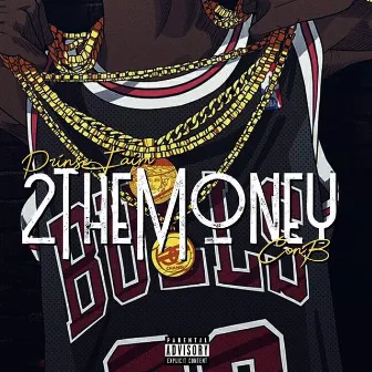 2 the Money by Prinse Faim