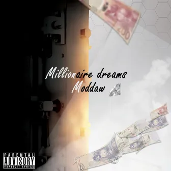 Millionaire Dreams by Moddaw