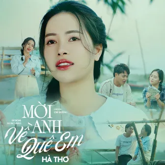 Mời Anh Về Quê Em by Hà Thơ