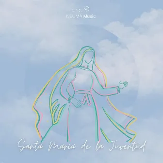 Santa María de la Juventud by NEUMA Music