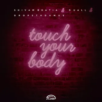 Touch Your Body by Shivam Bhatia