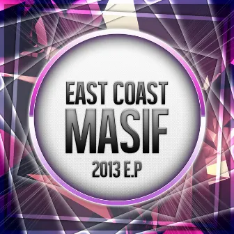 2013 EP by East Coast Masif