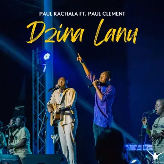 Dzina Lanu (Live) by Paul Kachala