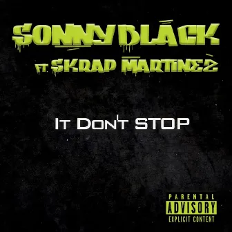 It Don't Stop by Sonny Black