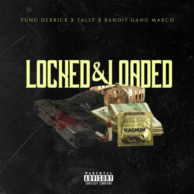 Locked & Loaded (feat. Bandit Gang Marco) - Tally Remix