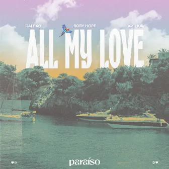 All My Love by Arthur