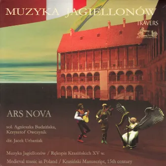 Muzyka Jagiellonów Rękopis Krasińskich XV w. by Ars Nova