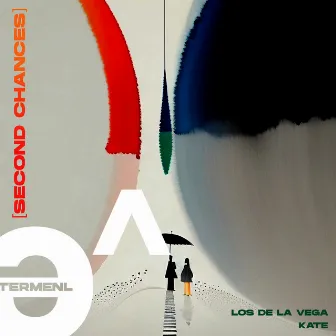 Second Chances by Los de la Vega