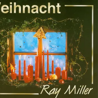 Weihnachten by Ray Miller