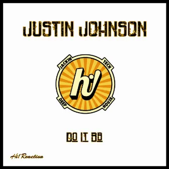 Do It BB by DJ Justin Johnson