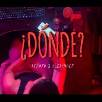 ¿Dónde? by SEBARA