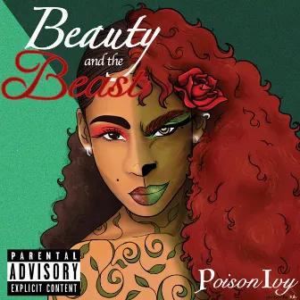 Beauty and the Beast by Poison Ivy