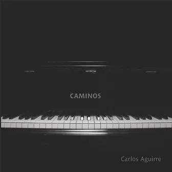 Caminos by Carlos Aguirre