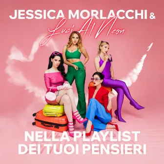 Nella playlist dei tuoi pensieri by Jessica Morlacchi