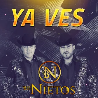 Ya Ves by Los Bisnietos