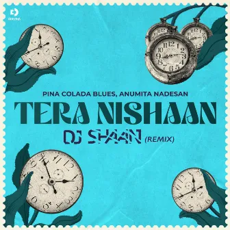 Tera Nishaan (DJ Shaan Remix) by DJ Shaan