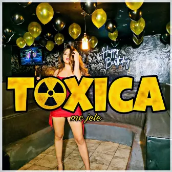 Tóxica by Mc Jele